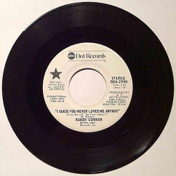 Cornor Randy : I guess you never loved me anyway - begagnad singelskiva