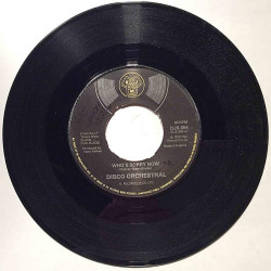 Disco Orchestral : Who’s sorry now / Headline news - begagnad singelskiva