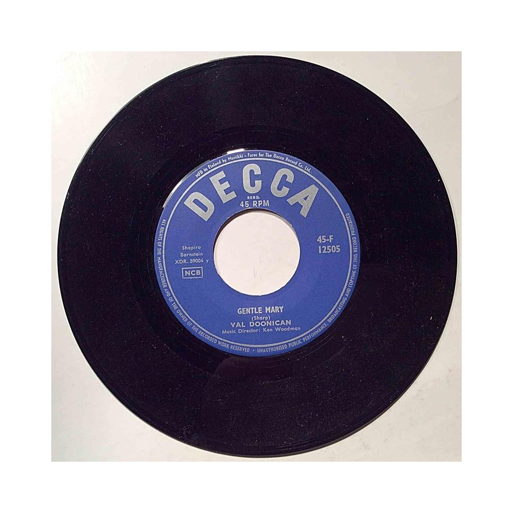 Doonigan Val : What would I be / Gentle Mary - begagnad singelskiva