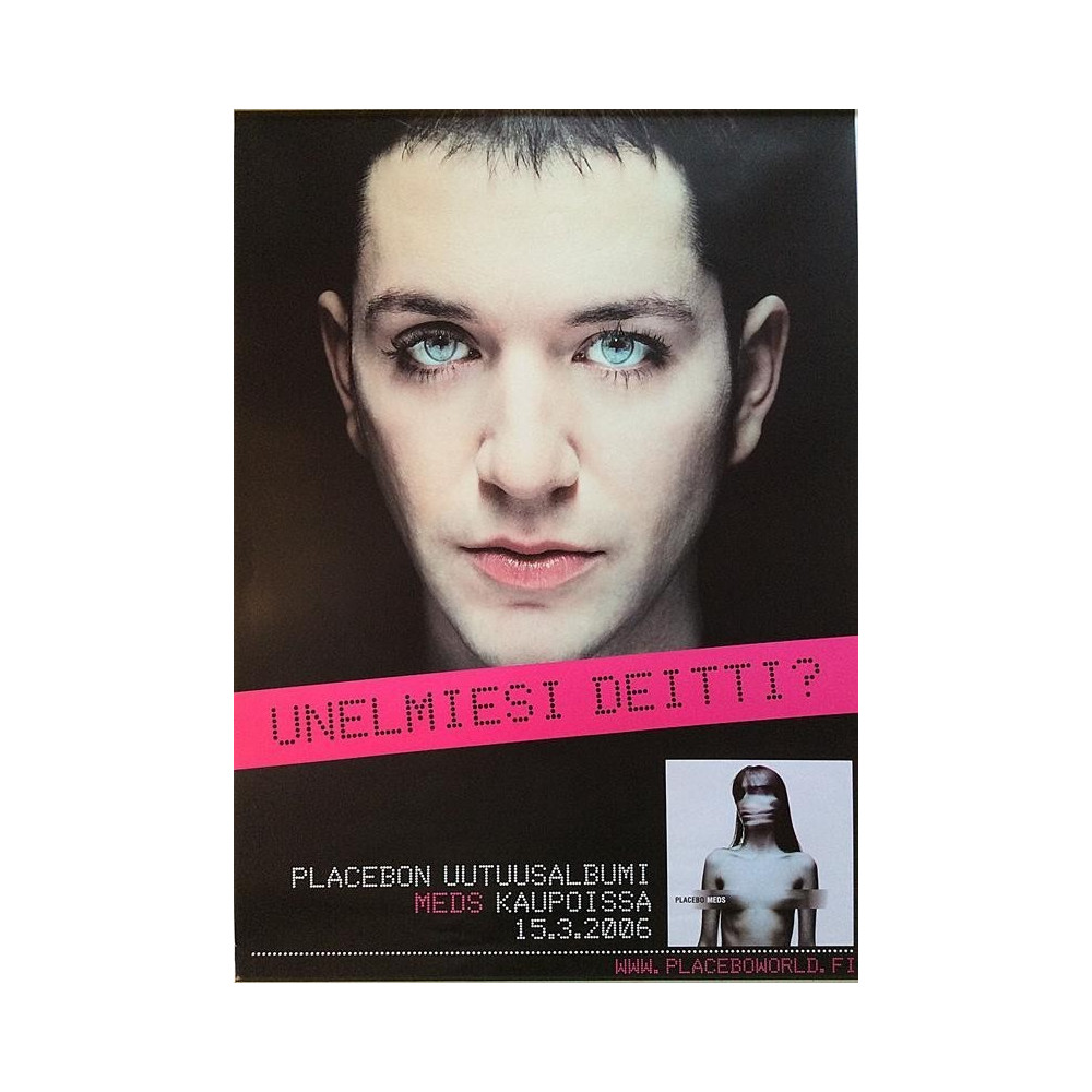 Placebo: Unelmiesi deitti? : Promojuliste 49cm x 69cm - begagnat original promo poster
