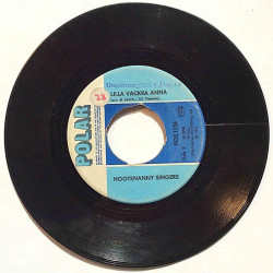 Hootenanny Singers : Aldrig mer / Lilla vackra Anna - begagnad singelskiva