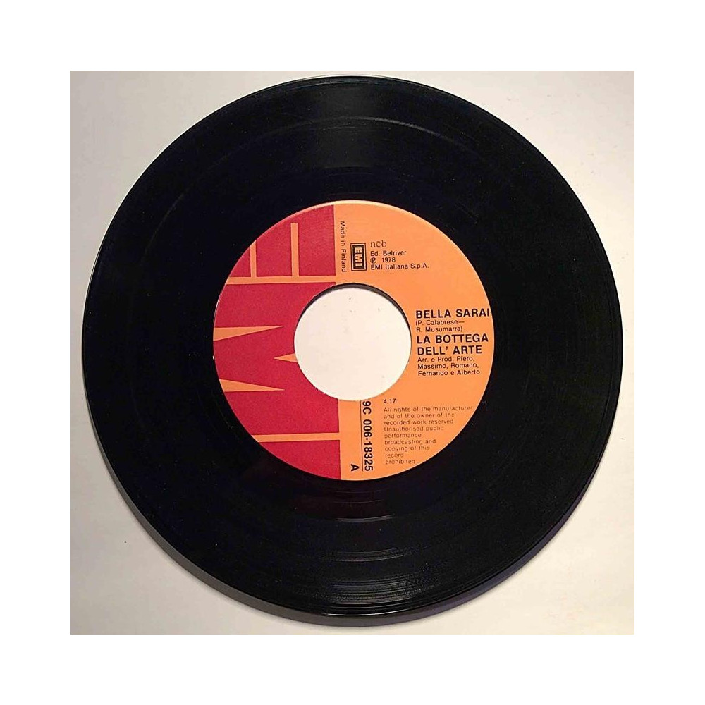 La Bottega Dell’ Arte : Bella Sarai / Resta’ Co’ L’Occhi Chiusi - second hand single