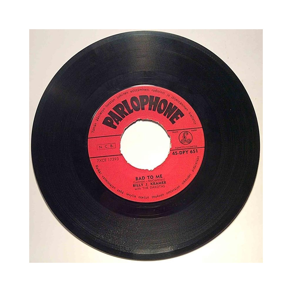 Kramer Billy J.: Bad To Me / I Call Your Name  kansi Ei kuvakantta levy VG+ käytetty vinyylisingle