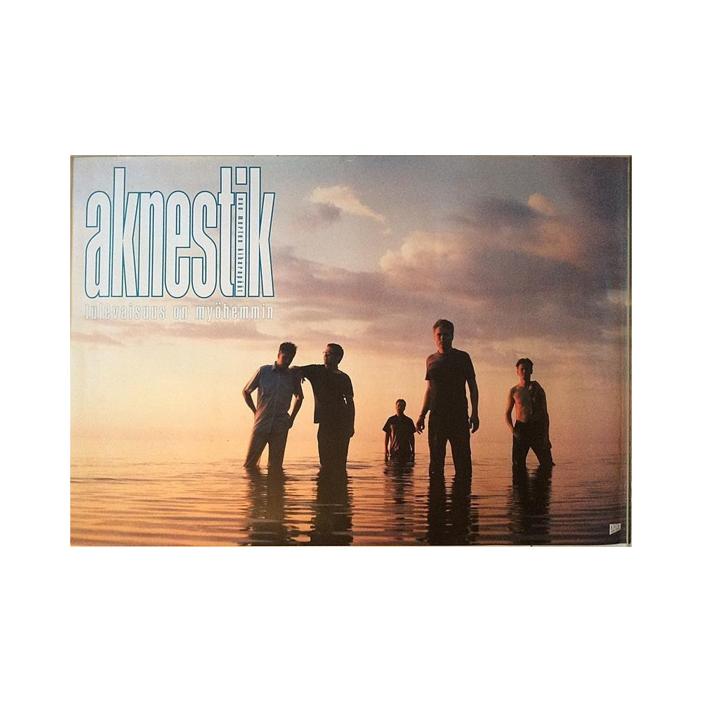 Aknestik: tulevaisuus on myöhemmin : Promojuliste 120cm x 80cm - JULISTE