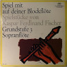 Spiel mit auf deiner Blockflöte : Grundstufe 3 Sopranflöte - begagnad singelskiva