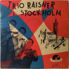 Trio Raisner : I Stockholm EP - begagnad singelskiva