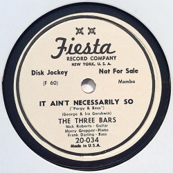 Three Bars : Kickin’ the Mambo / It ain’t necessarily so - shellac 78 rpm record
