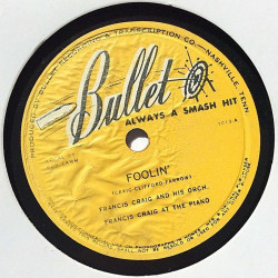Craig Francis and his Orch. : Foolin’ / Do me a favor - shellac 78 rpm record