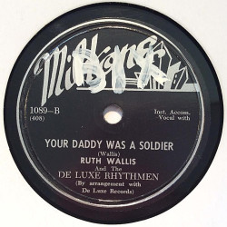 Wallis Ruth and his De Luxe Rhythmen : Johnny had a Yo-Yo / Your daddy was a soldier - shellac 78 rpm record