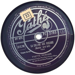 Horner Yvette : Au loin dans la plaine / La colline aux oiseaux - shellac 78 rpm record
