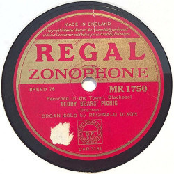 Dixon Reginald: Organ solo : Teddy Bears Picnic / Whistler and his Dog - shellac 78 rpm record