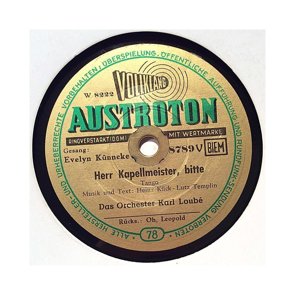 Loube Karl Orchester : Herr Kapellmeister / Oh, Leopold - shellac 78 rpm record