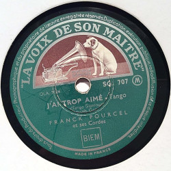 Pourcel Franck et ses Cordes : J’ai Trop Aime / Johny Guitare - shellac 78 rpm record