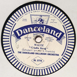 Danceland Ballroom Orchestra : Cradle Song / Lullaby - shellac 78 rpm record