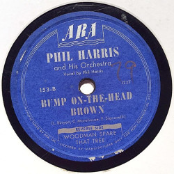 Harris Phil and his Orchestra : Bump on-the-head Brown / Woodman spare that tree - shellac 78 rpm record