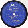 Harris Phil and his Orchestra : Bump on-the-head Brown / Woodman spare that tree - shellac 78 rpm record