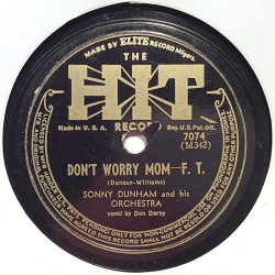 Dunham Sonny and his Orchestra: Don’t worry mom / Holiday for strings  kansi paperikansi/muovitasku levy VG- savikiekko gramofon