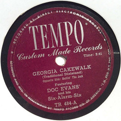 Evans Doc and his Six-Alarm-Six : Georgia Cakewalk / Ballin’ the Jack - shellac 78 rpm record