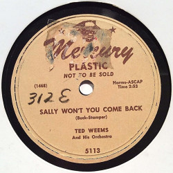Weems Ted : Sally won’t you come back / Chiribiribin - shellac 78 rpm record