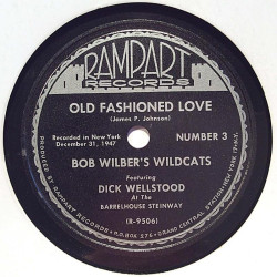 Wilber’s Bob Wildcats : Chimes Blues / Old Fashioned Love - shellac 78 rpm record