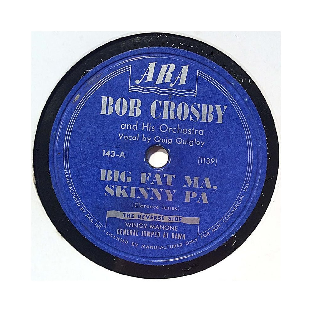 Crosby Bob : Big fat ma. skinny pa / General jumped at dawn - stenkaka 78-varvare