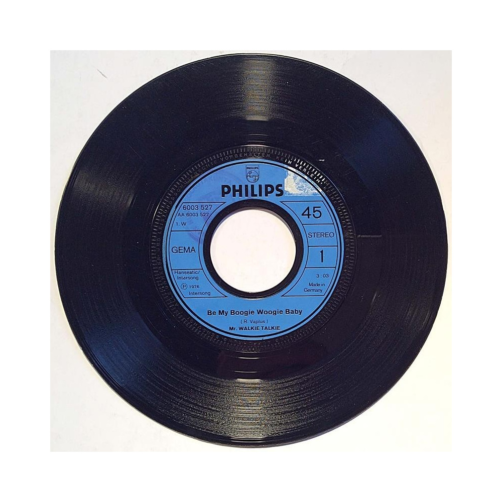 Mr. Walkie Talkie : Be my boogie woogie baby / Lolly loving cop - begagnad singelskiva
