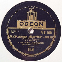 Suuri Puhallinorkesteri: Gladiaattorien tulo-marssi / Gladiaattorien jäähyväiset  kansi muovi / paperikansi levy VG+ savikiekko 