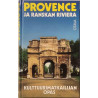 Provence ja Ranskan Riviera: Kulttuurimatkailijan opas  kansi EX sisäsivut EX Käytetty kirja