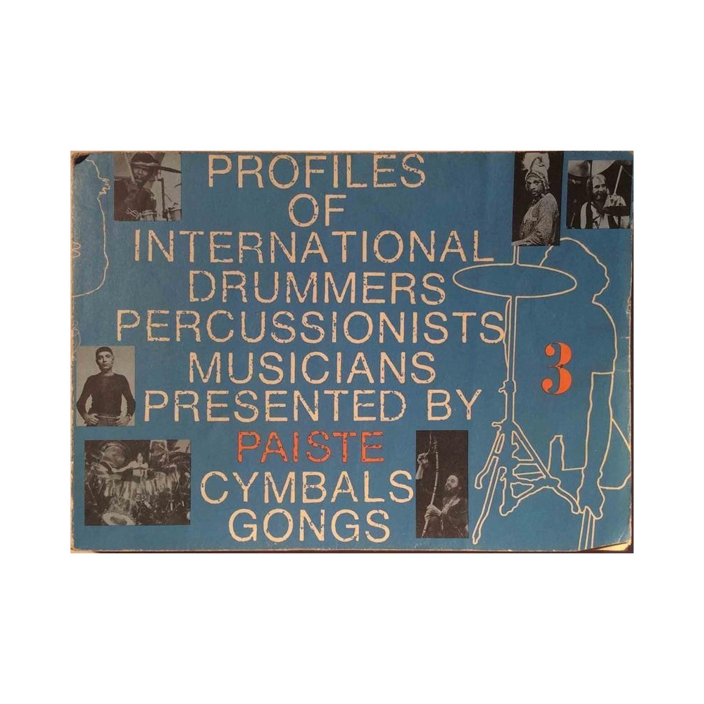 Profiles of International Drummers : Presented by Paiste Cymbals Gongs - Något använd bok