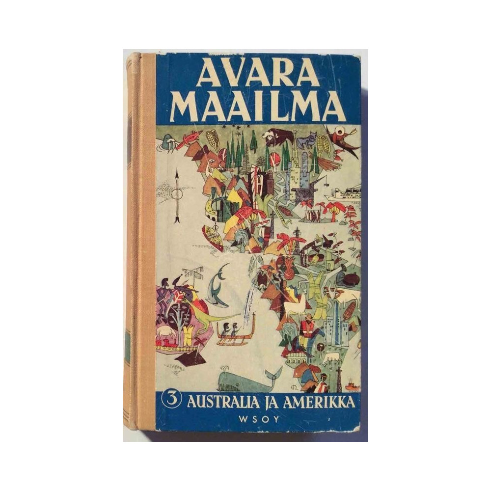 Avara Maailma 3 : Australia ja Amerikka - Något använd bok