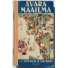 Avara Maailma 3 : Australia ja Amerikka - Något använd bok