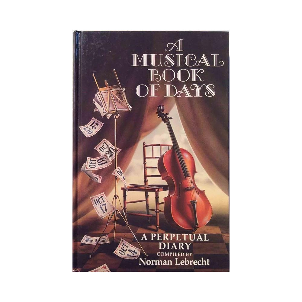 Musical book of days : Perpetual diary by Norman Lebrecht - Något använd bok