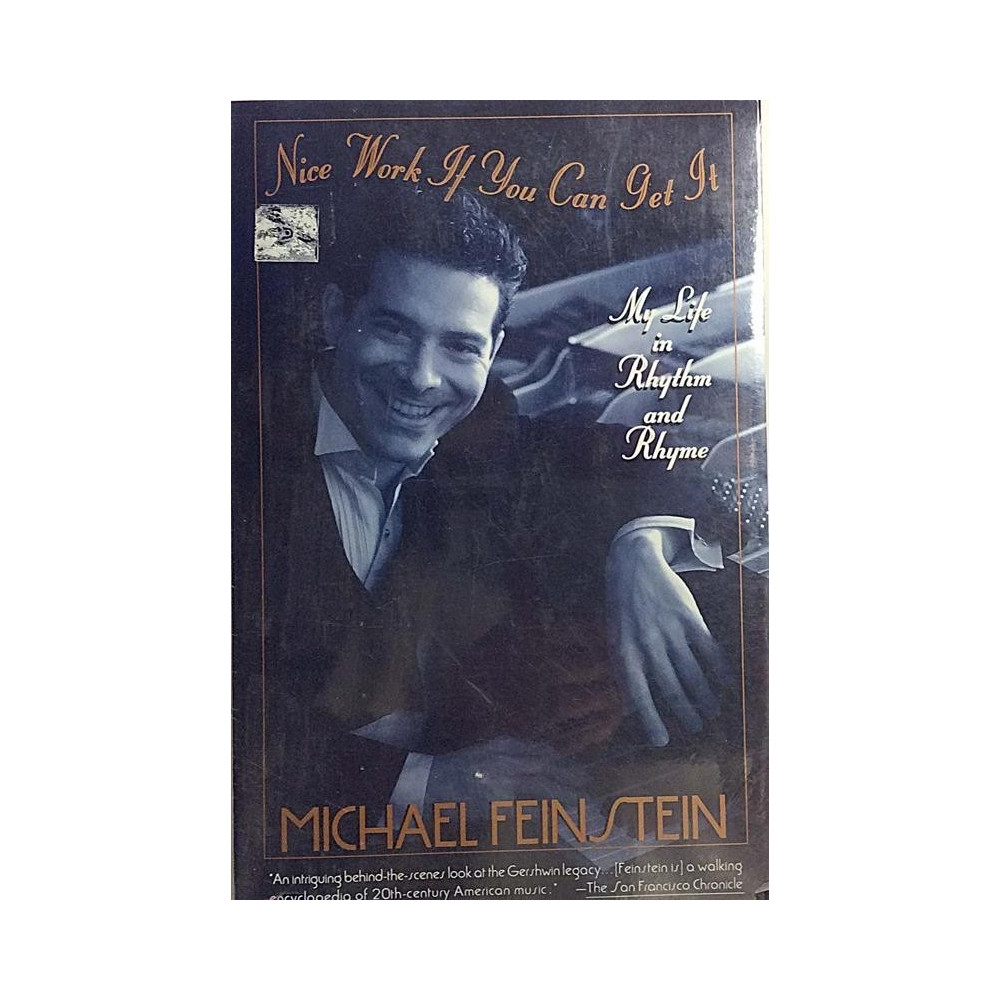 FEINSTEIN MICHAEL - NICE WORK IF YOU (HC) koko 23 x 15 cm 404 sivua