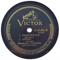 Mieskuoro Finlandia : Oi Kallis Suomenmaa / Paimenen ilo / Sirkka - shellac 78 rpm record