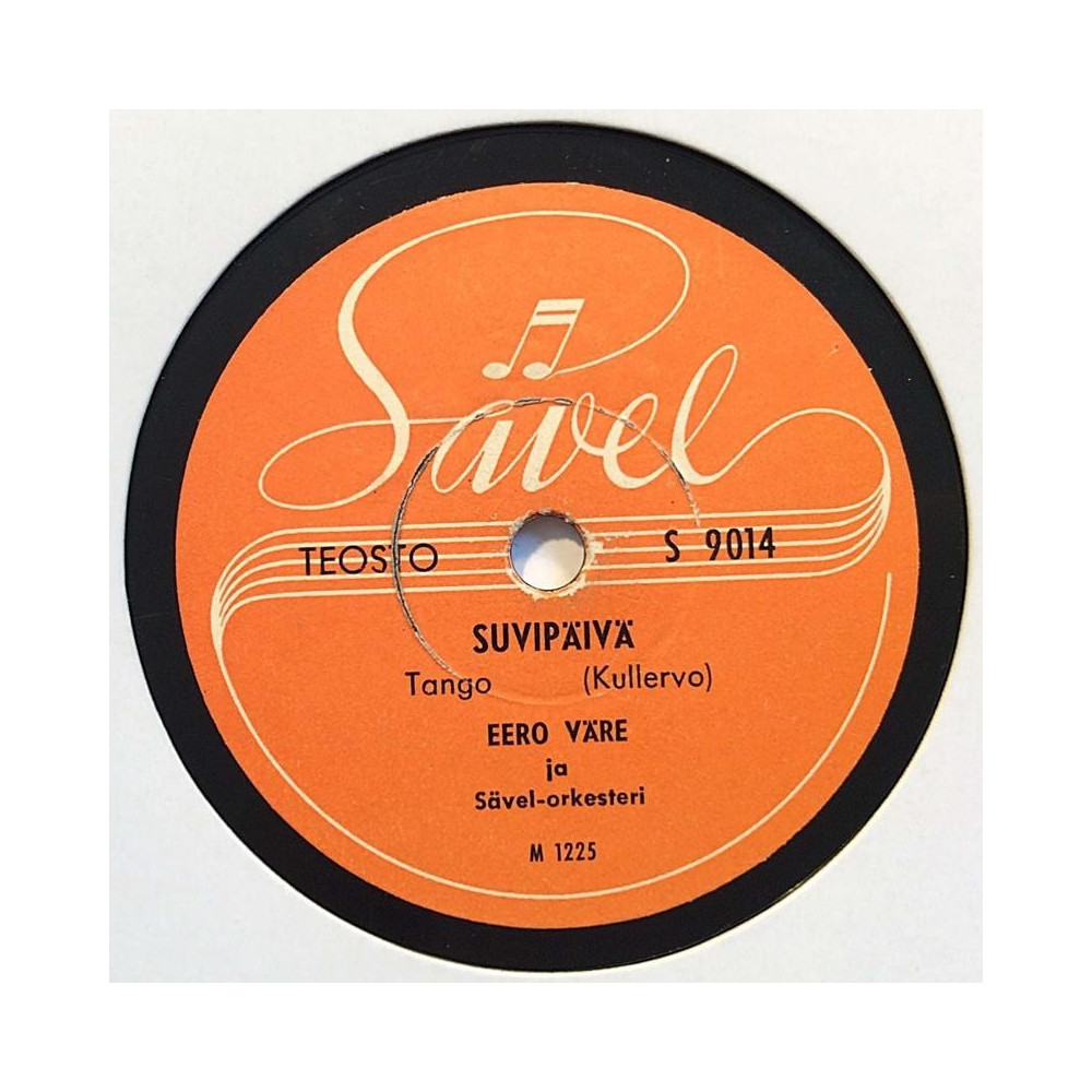 Väre Eero : Suvipäivä / Mandchurian kukkuloilla - stenkaka 78-varvare