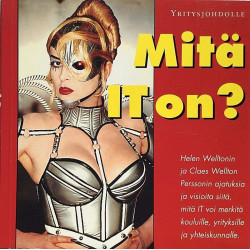 Mitä IT on? : Yritysjohdolle - Något använd bok