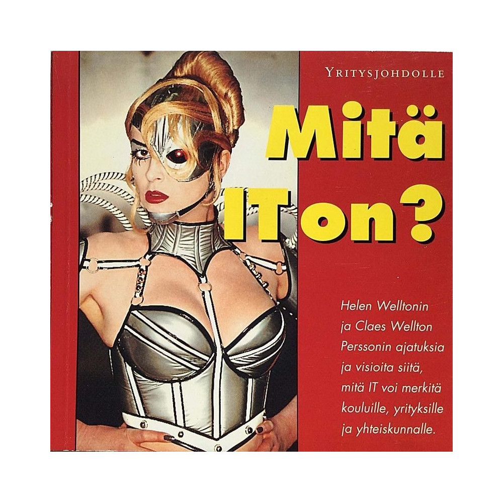 Mitä IT on? : Yritysjohdolle - Något använd bok
