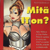 Mitä IT on? : Yritysjohdolle - Något använd bok