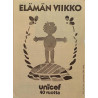 Elämän viikko : Unicef 40 vuotta - Något använd bok