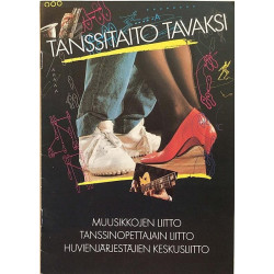 Tanssitaito tavaksi : Tanssiopettajien liitto - Något använd bok