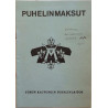 Puhelinmaksut : Langan päässä olet lähellä! - Något använd bok