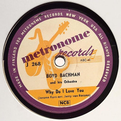 BACHMAN BOYD - THE THINGS WE DID LAST SUMMER / WHY DO I LOVE YOU