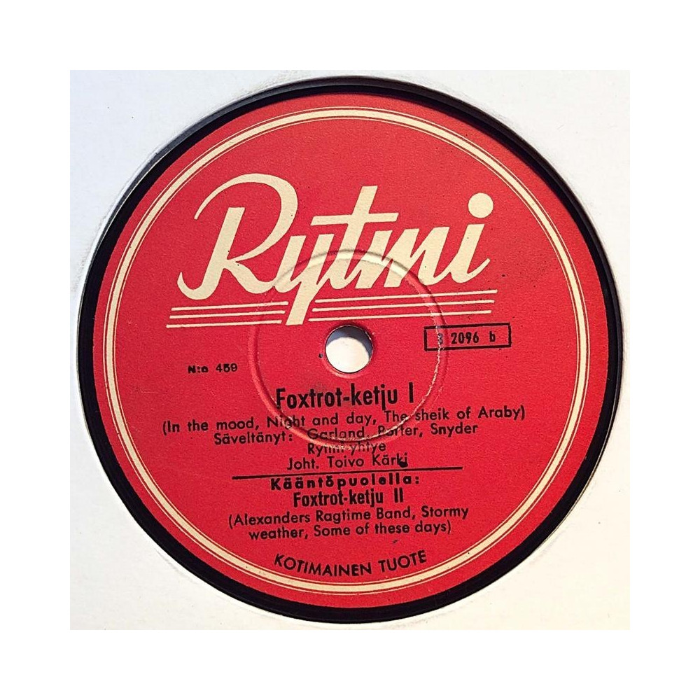 Rytmi-yhtye Toivo Kärki : Foxtrot-ketju I / II - shellac 78 rpm record