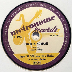 Norman Charles and his Texas Cowboys : Inget så sött som min flicka / Texas square dance - stenkaka 78-varvare