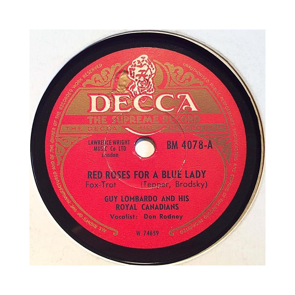 Lombardo Guy and his Royal Canadians : Red roses for a blue lady / Down by the station - stenkaka 78-varvare
