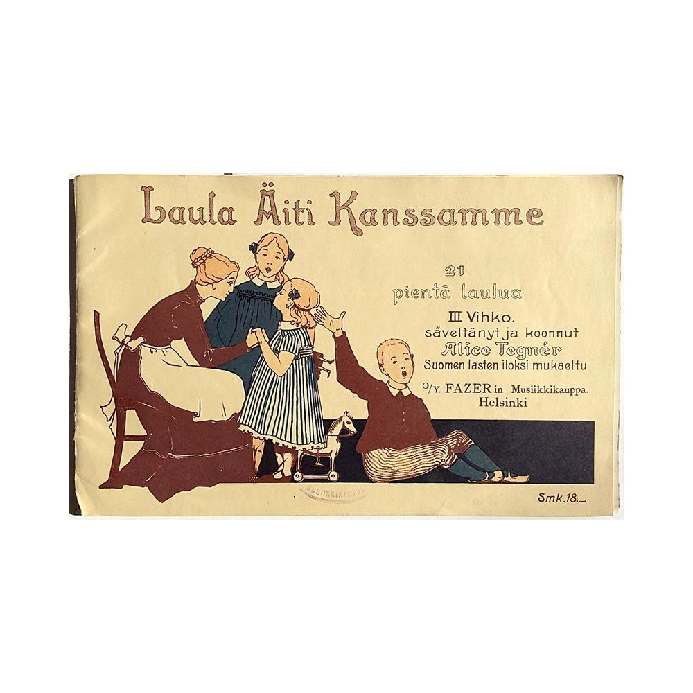 Laula Äiti Kanssamme : 21 pientä laulua III Vihko - Used book