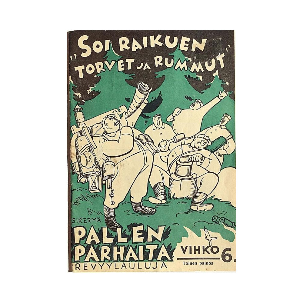 Pallen Parhaita Vihko 6. : Soi raikuen torvet ja rummut - Något använd bok