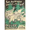 Pallen Parhaita Vihko 6. : Soi raikuen torvet ja rummut - Något använd bok