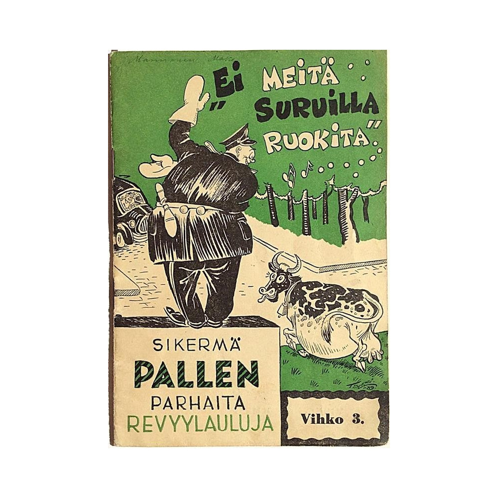 Pallen Parhaita Vihko 3. : Ei meitä surulla ruokita - Något använd bok