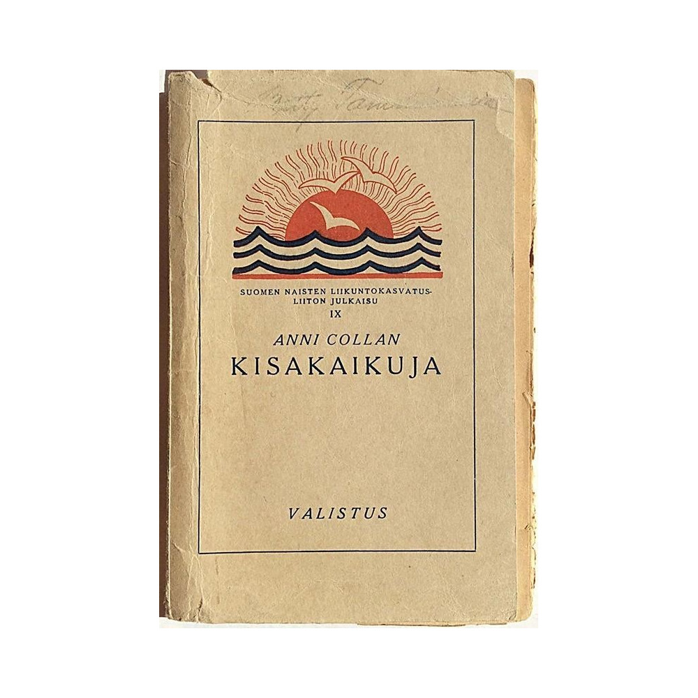 Kisakaikuja : Anni Collan - Något använd bok